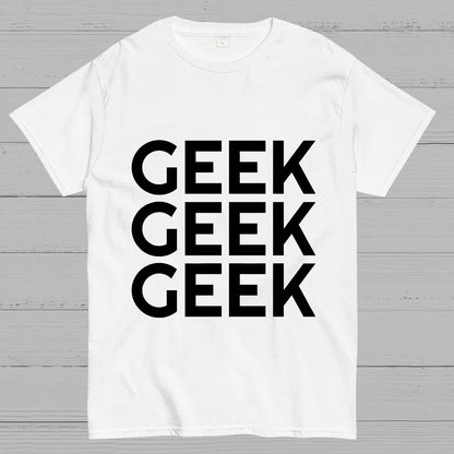 I Am A Geek T-Shirt