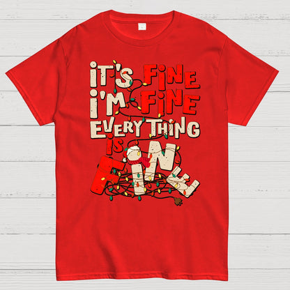 It's Fine I'm Fine Everything Is Fine Geek T-Shirt