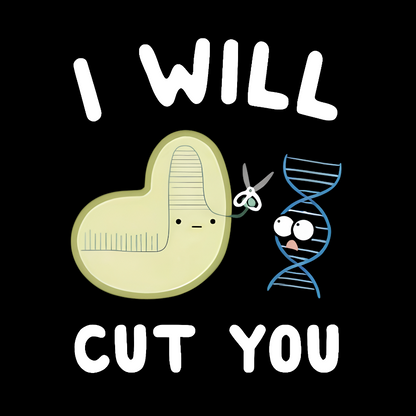 Crispr Will Cut You Geeky T-Shirt