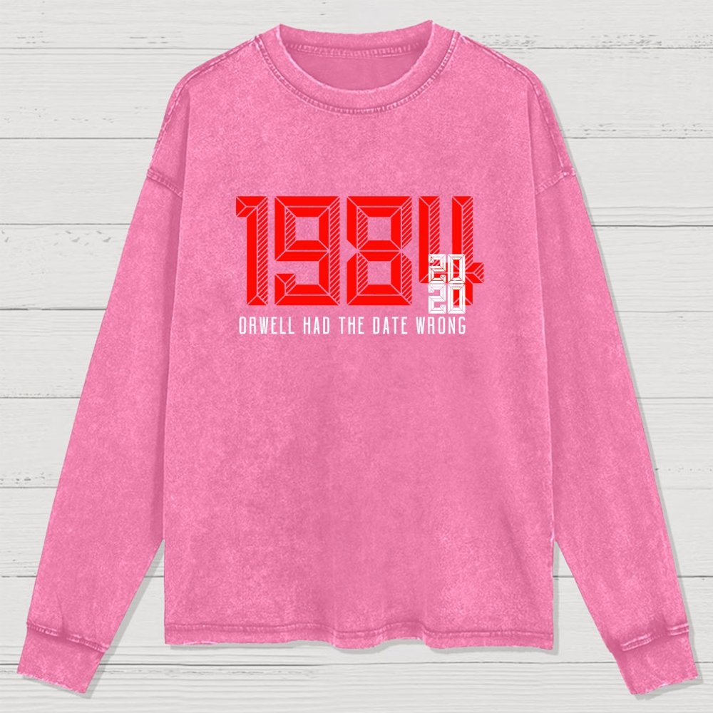 Orwell Got It Wrong Washed Long Sleeve Tee
