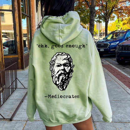 Mediocrates eh Good Enough Printed Back Unisex Cotton Hoodie