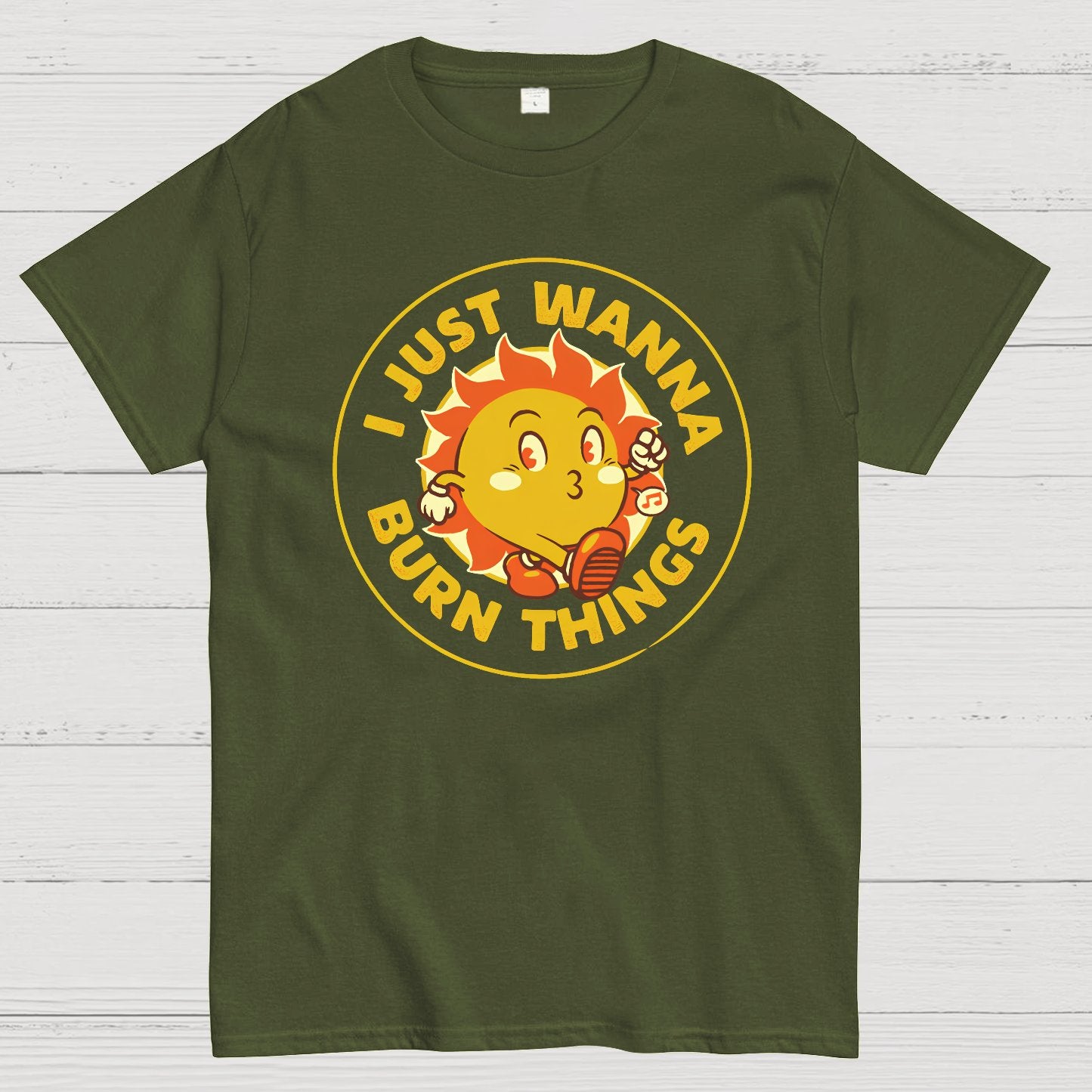 I Just Wanna Burn Things Geek T-Shirt
