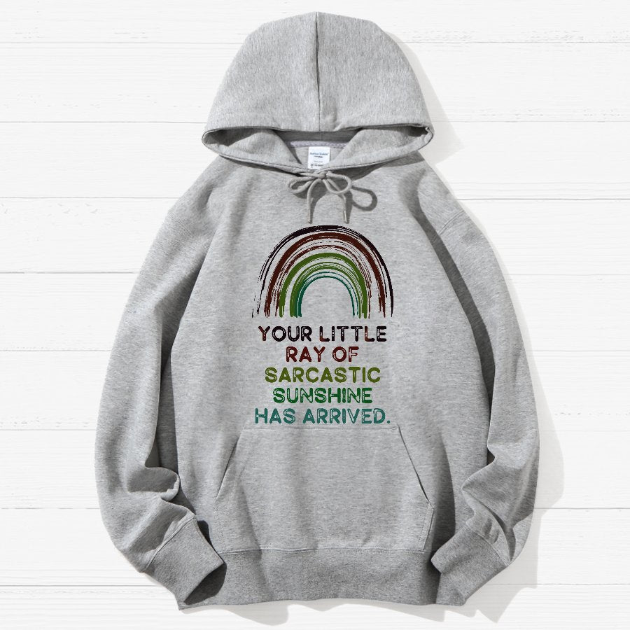 Your Little Ray of Sarcastic Sunshine Has Arrived  Geek Cotton Hoodie