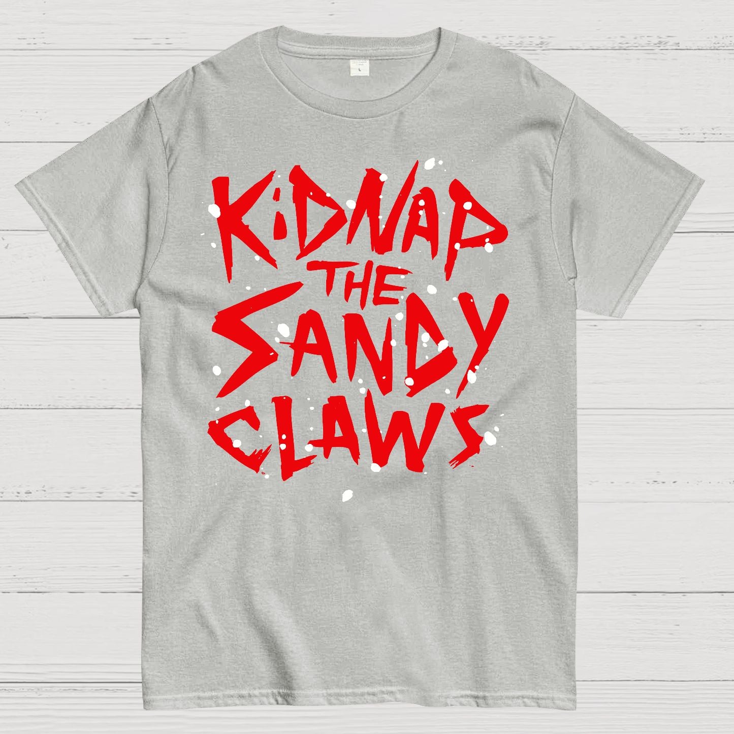 Kidnap The Frosty Claws Geek T-Shirt