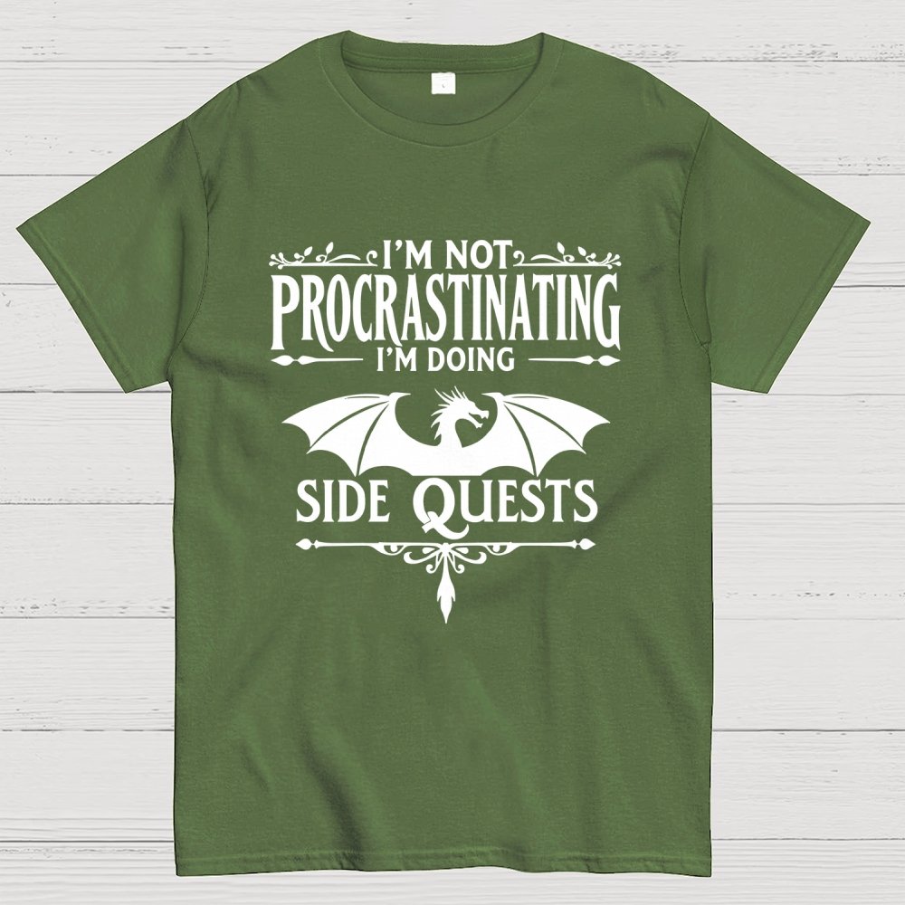I'm not procrastinating, I'm doing a side quest. Geek T-Shirt