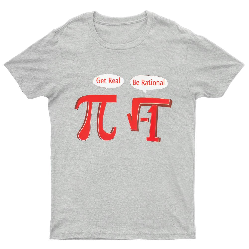 PI BE RATIONAL Geeky T-Shirt