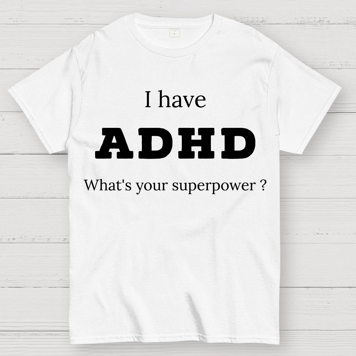 Adhd Is My Superpower Geek T-Shirt