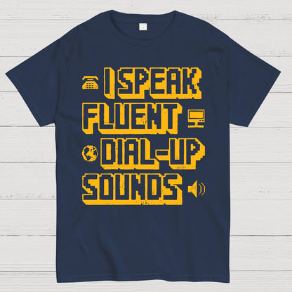 I Speak Fluent Dial-Up Sounds Geek T-Shirt