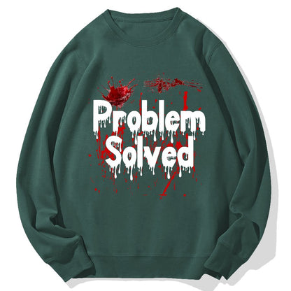 Problem Solved Geek Cotton Sweatshirt