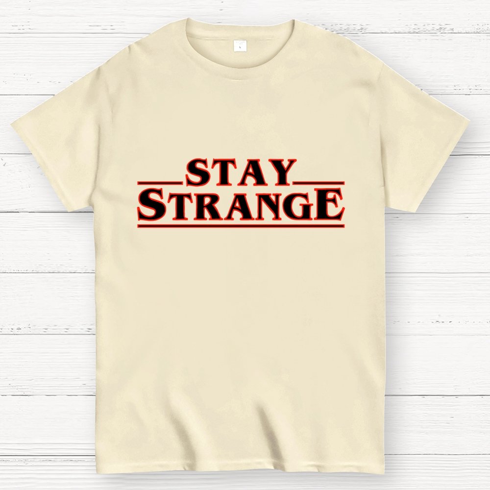 Stay Strange Geek T-Shirt