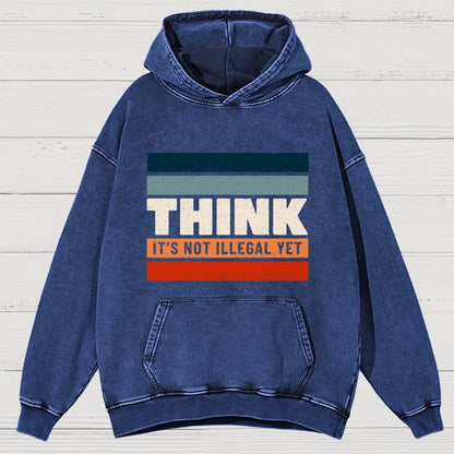 Think – Still Legal Vintage Distressed Hoodie