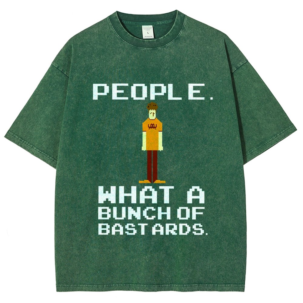 People. What A Bunch Of Bast Ards. Vintage Distressed T-shirt