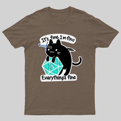 It's Fine Everything's Fine Cat Geeky T-Shirt