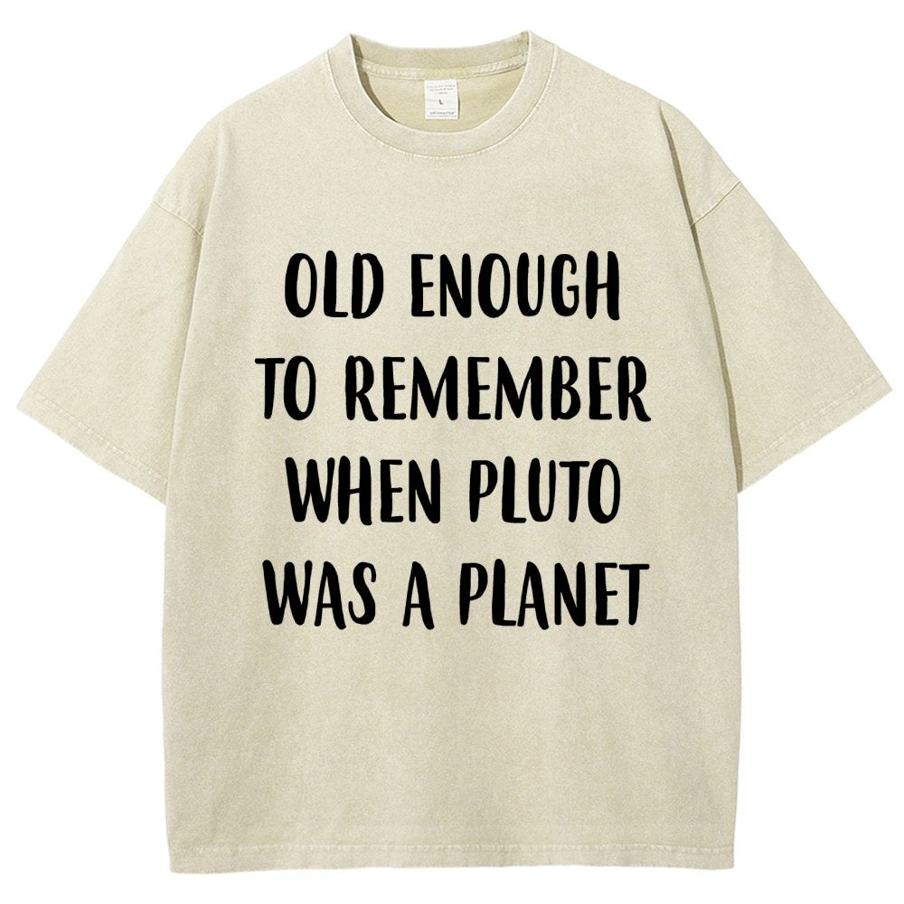 Old Enough To Remember When Pluto Was A Planet Vintage Distressed T-shirt
