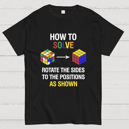 How To Solve Competitive Puzzle Funny Speed Cubing Geeky T-Shirt