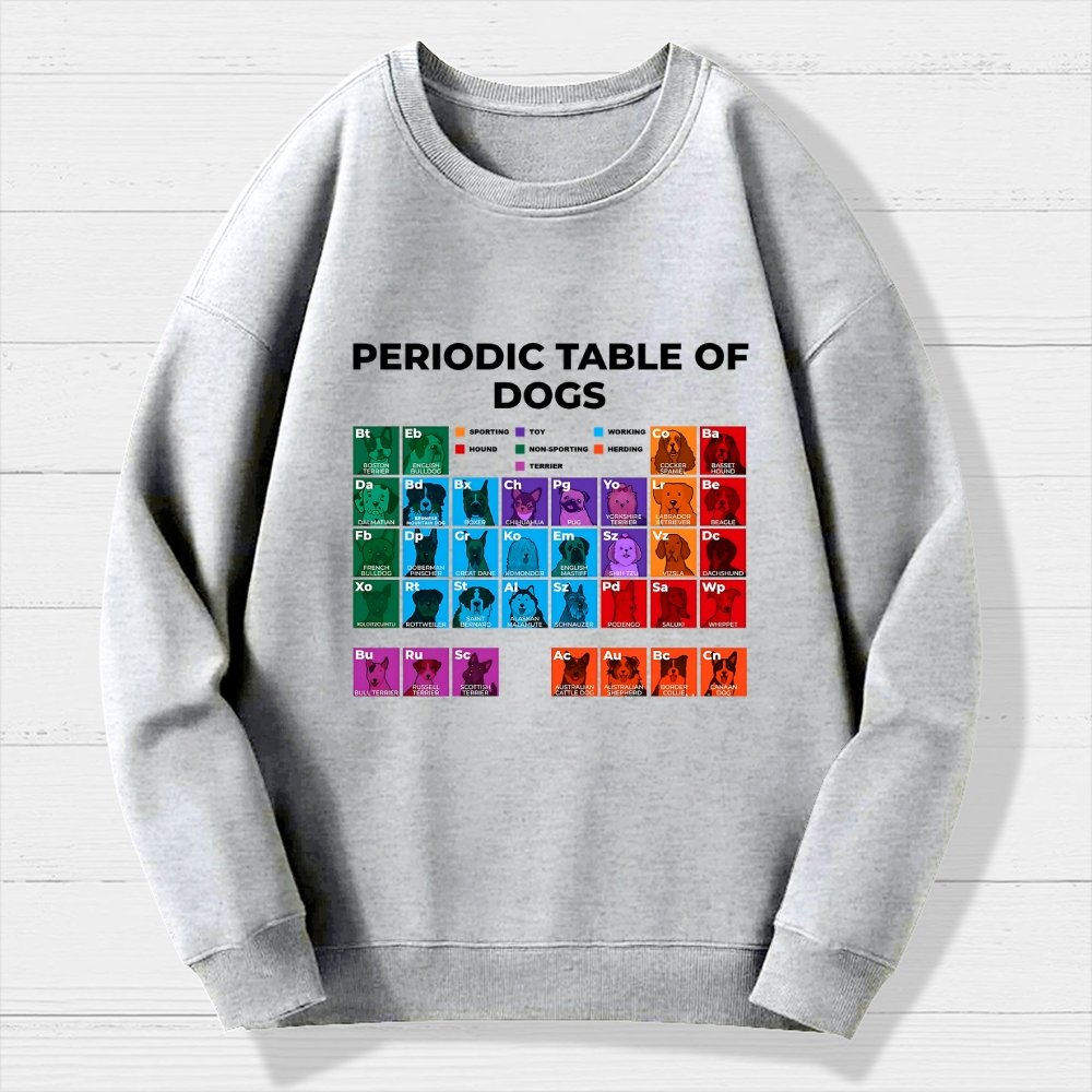 Periodic Table of Dogs Dog Lover Funny Science Geek Cotton Sweatshirt