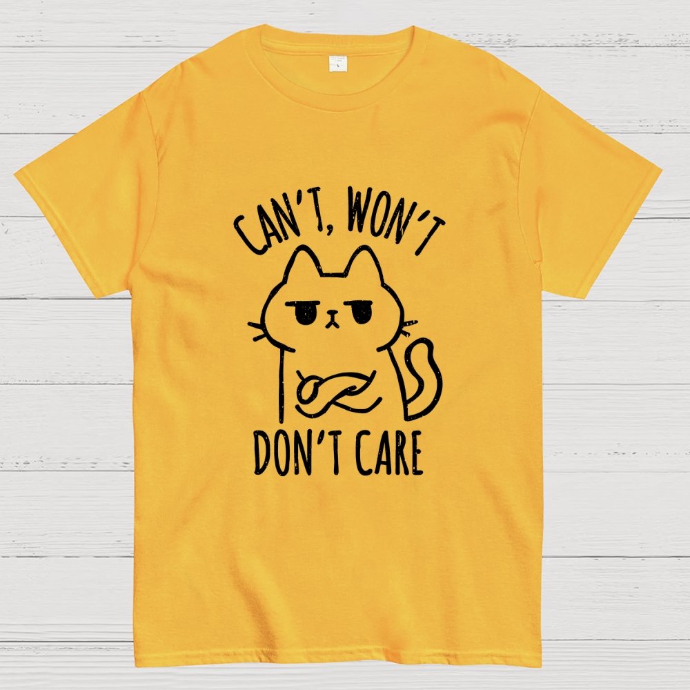 Can't Won't Don't Care Geek T-Shirt