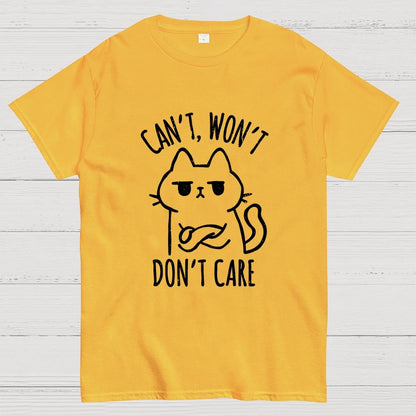 Can't Won't Don't Care Geek T-Shirt