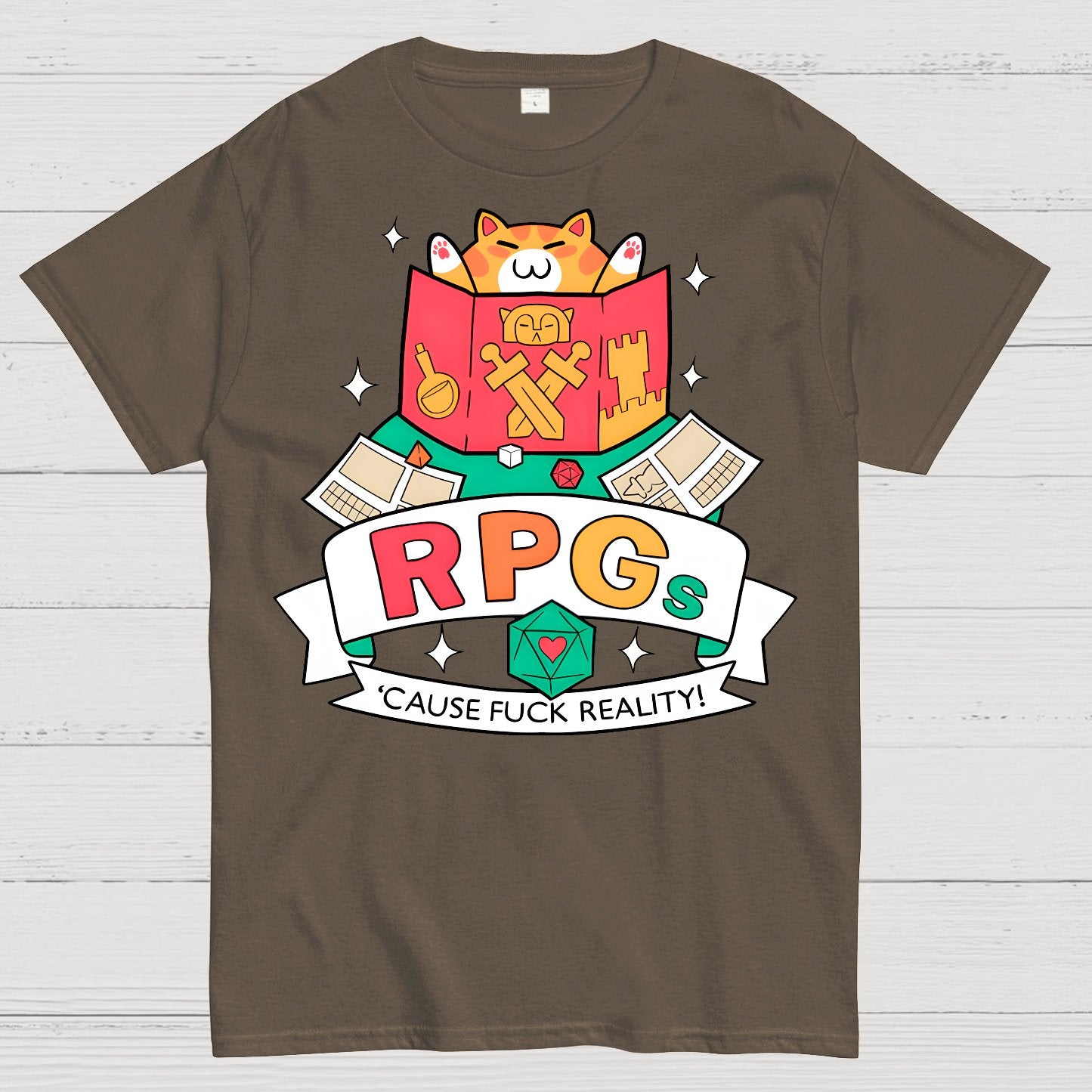 RPGs Cause Eff Reality Geek T-Shirt