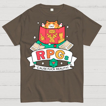 RPGs Cause Eff Reality Geek T-Shirt