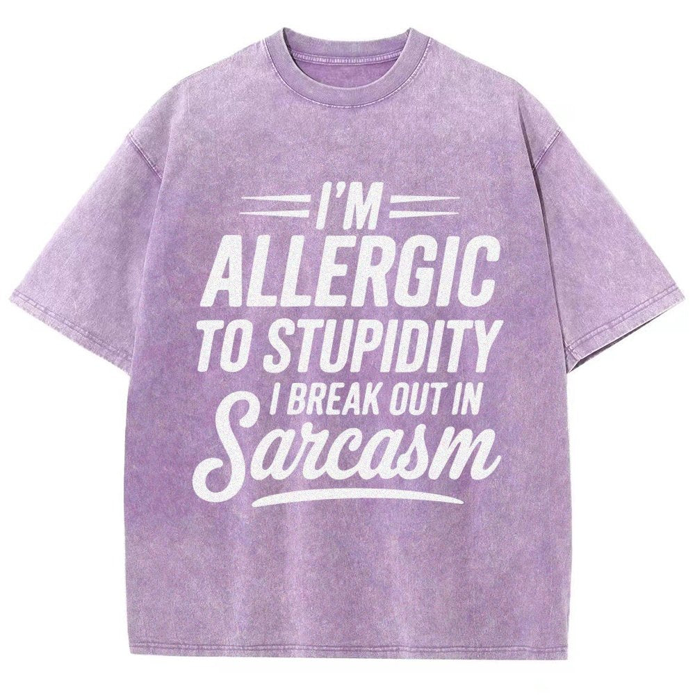 I'm Allergic To Stupidity I Break Out In Sarcasm Vintage Distressed T-shirt