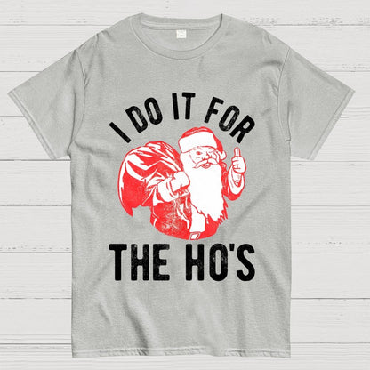 Rude Christmas . I Do It For The Hos Geek T-Shirt
