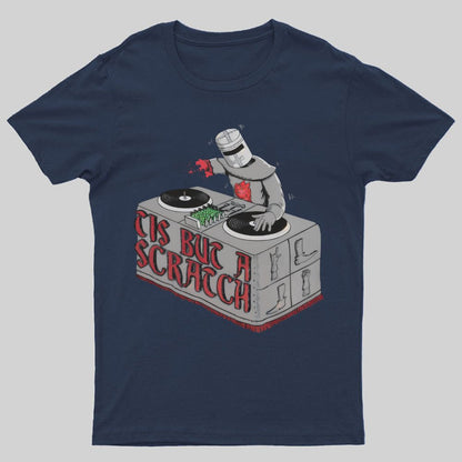 Tis But a Scratch Geeky T-Shirt