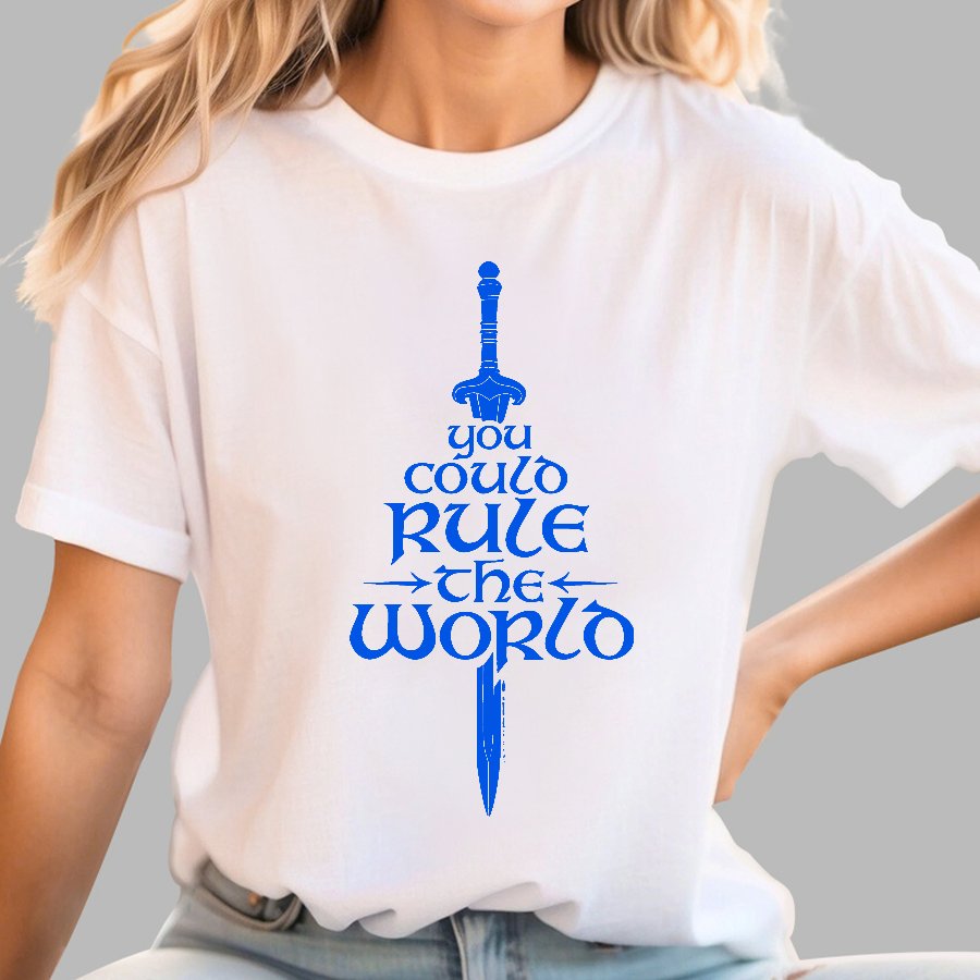 You Could Rule the World Geek T-Shirt