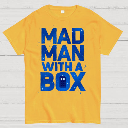 Mad Man With A Box Geek T-Shirt