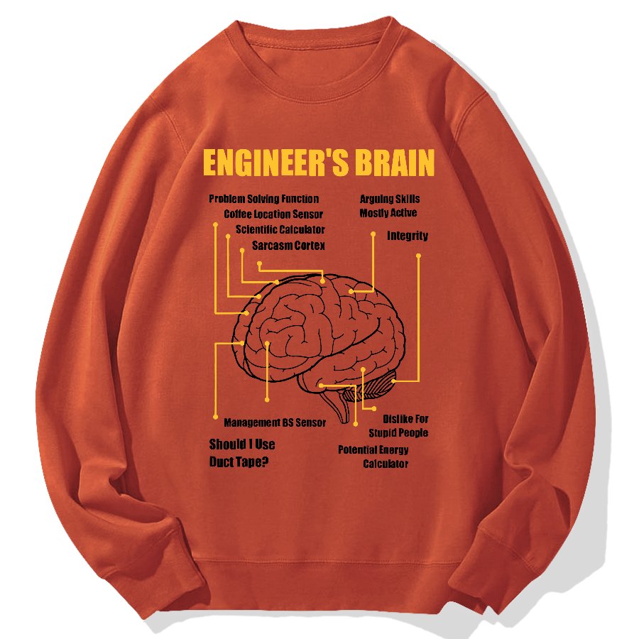 Engineers Brain Funny Sarcastic Engineering Geek Cotton Sweatshirt