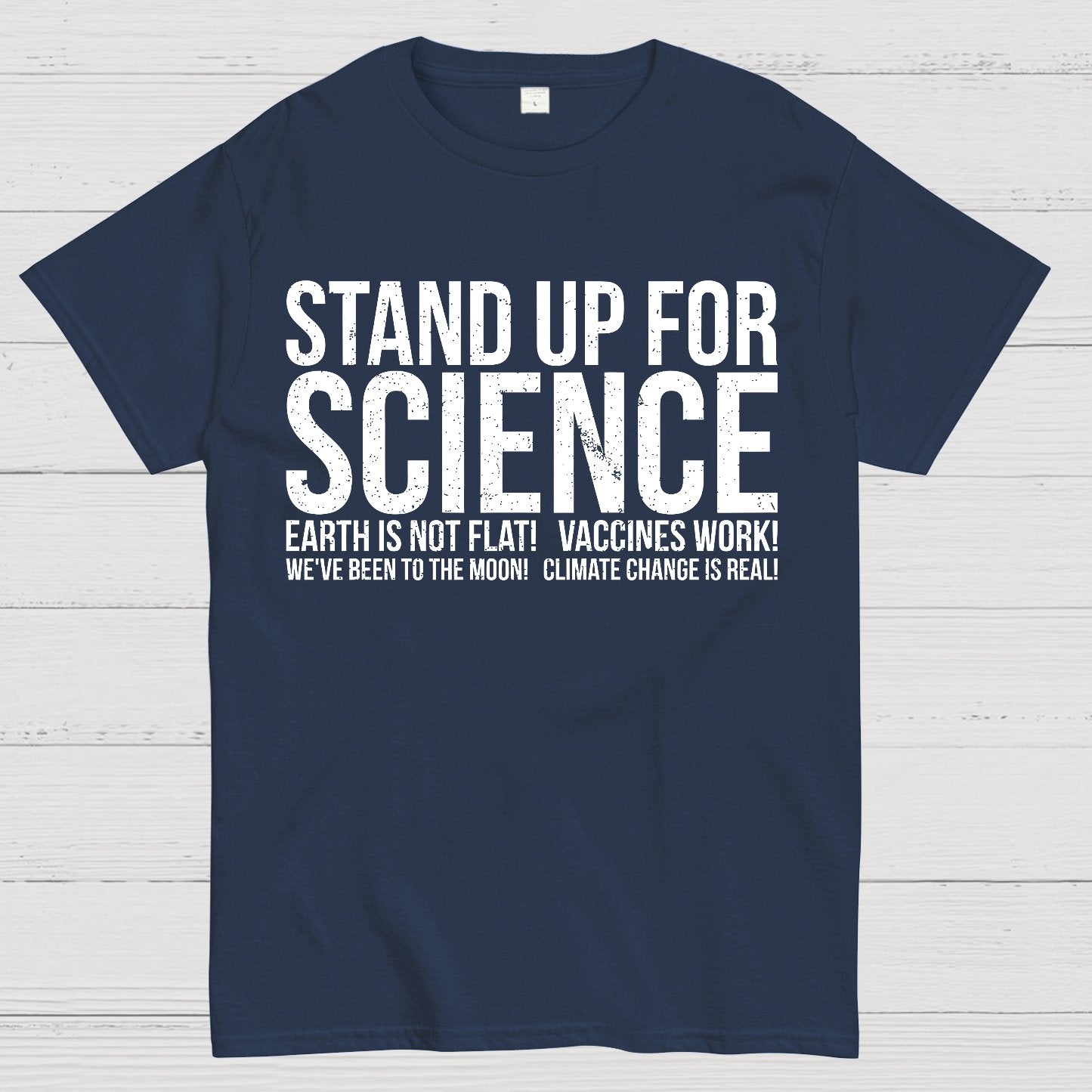 Earth Is Not Flat Stand Up For Science Geek T-Shirt