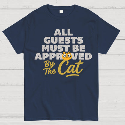 All Guests Must Be Approved By The Cat Geek T-Shirt