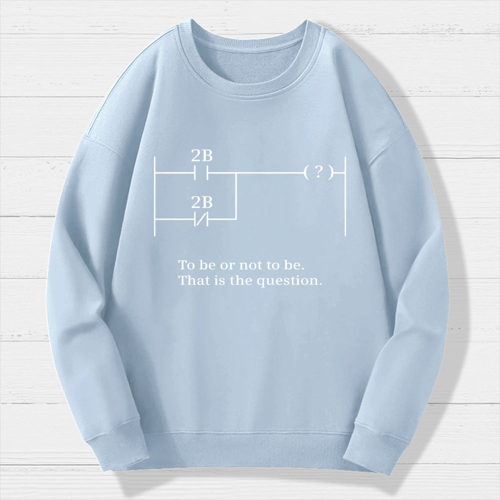 To Be Or Not To Be Geek Cotton Sweatshirt