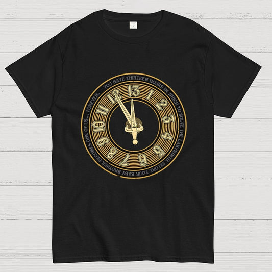 You Have Thirteen Hours Geek T-Shirt