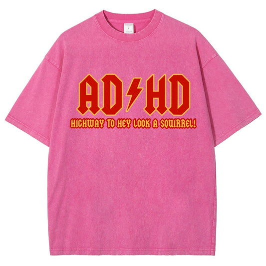 Adhd Highway To Hey Look A Squirrel Vintage Distressed T-shirt