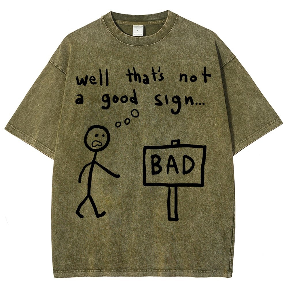 Not A Good Sign Vintage Distressed T-shirt