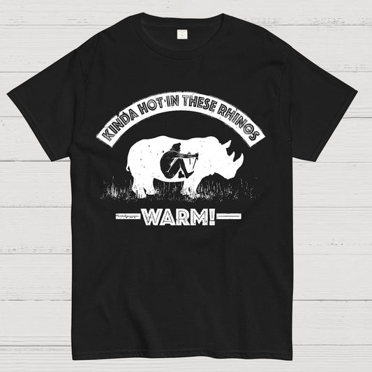 Kinda Hot In These Rhinos-WARM! Geek T-Shirt