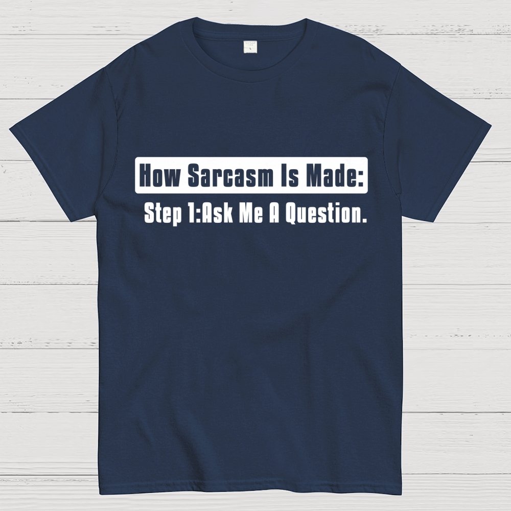 Step 2 Sarcasm Geek T-Shirt