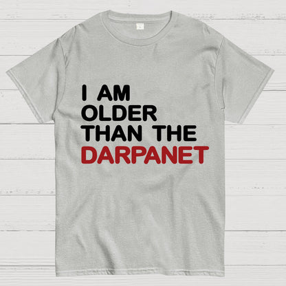 I Am Older Than The Darpanet Geeky T-Shirt