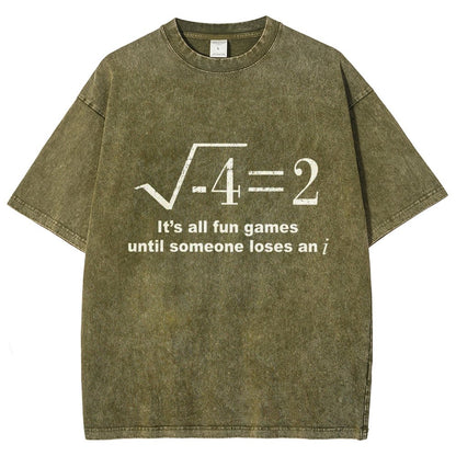 It'S All Fun Games Until Someone Loses An I Vintage Distressed T-shirt