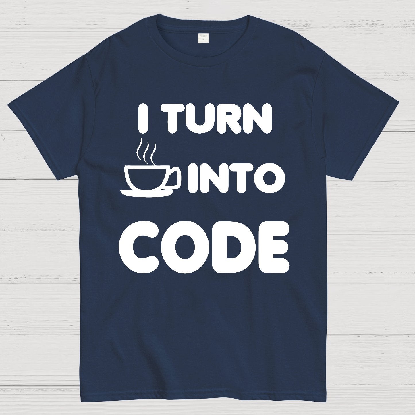 I Turn Coffee into Code Geek T-Shirt