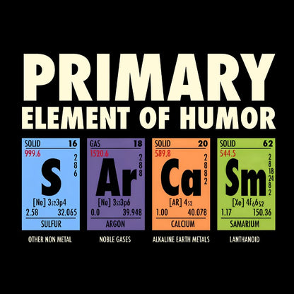 S Ar Ca Sm - Periodic Table of Humor Nerdy T-Shirt