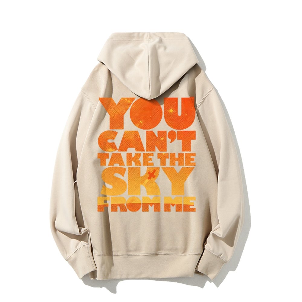 You Can’t Take The Sky Printed Back Unisex Cotton Hoodie