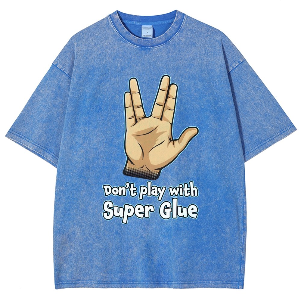Don't Play With Super Glue Vintage Distressed T-shirt