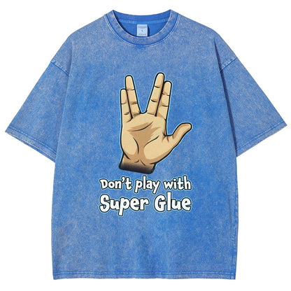 Don't Play With Super Glue Vintage Distressed T-shirt