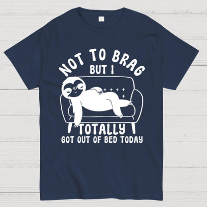 Not To Brag Funny Sloth Sarcastic Saying Geek T-Shirt