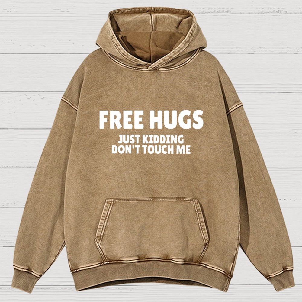 Free Hugs Just Kidding Don't Touch Me Vintage Distressed Hoodie