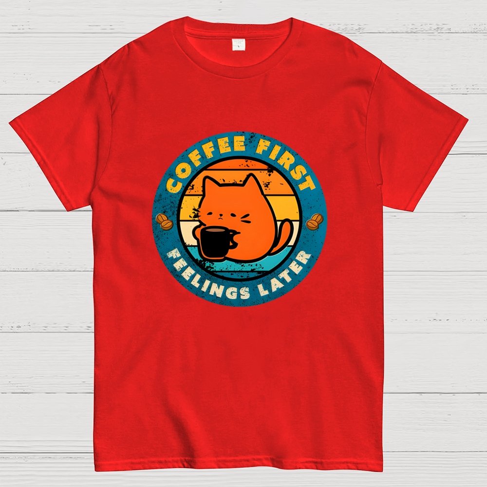 Coffee And Then Feelings Geek T-Shirt