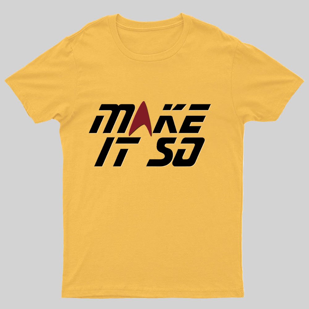 Make It Happen Geeky T-Shirt