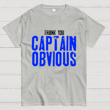 Thank You Captain Obvious Unisex Geek T-Shirt